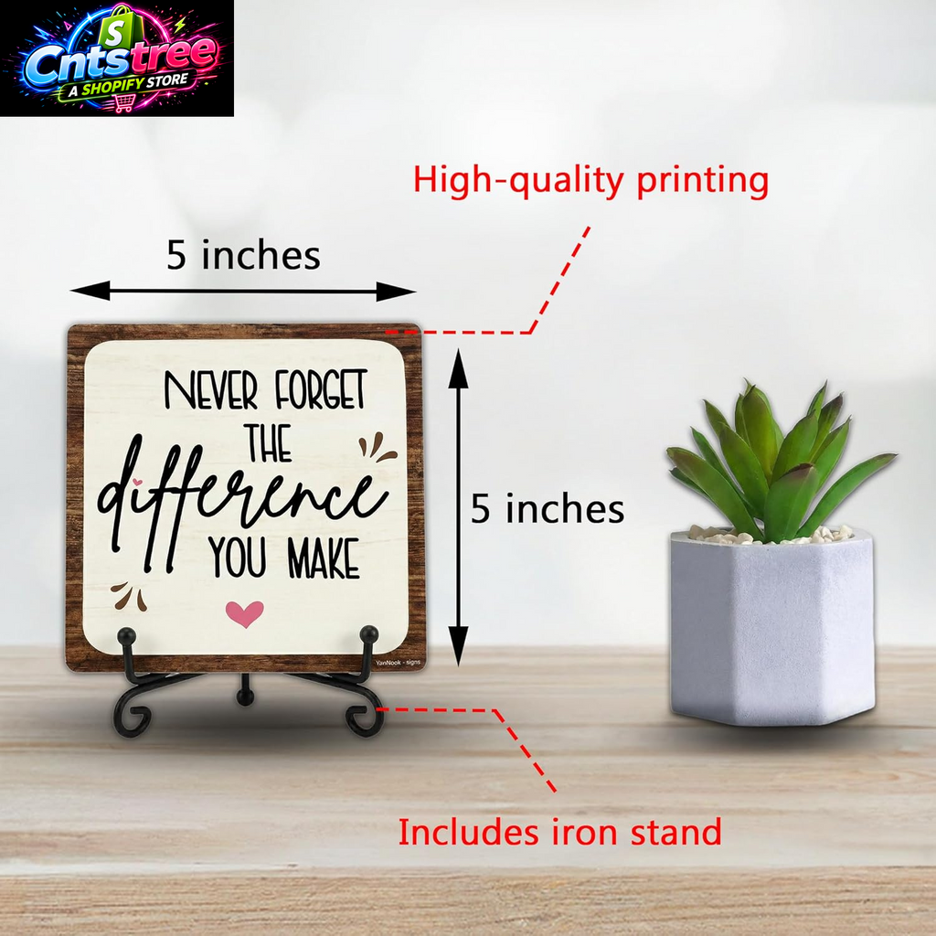 5X5 Inch Inspirational Office Decor – “Never Forget the Difference You Make” Wooden Plaque with Metal Stand,Motivational Desk Decor for for Women & Men, Teacher Desk & Home Office, 2604
