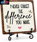 5X5 Inch Inspirational Office Decor – “Never Forget the Difference You Make” Wooden Plaque with Metal Stand,Motivational Desk Decor for for Women & Men, Teacher Desk & Home Office, 2604